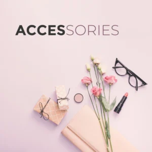 Accessories